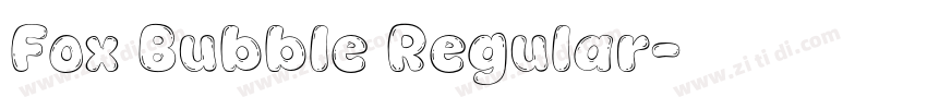 Fox Bubble Regular字体转换
